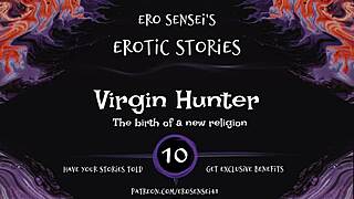 i'm the virgin hunter, listen to this erotic audio for women, masturbating to orgasm in reality.