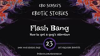 Flash bang erotic audio for women masturbation orgasm pov group