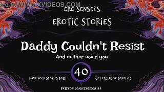 Daddy couldn't stand the erotic audio for women eses40