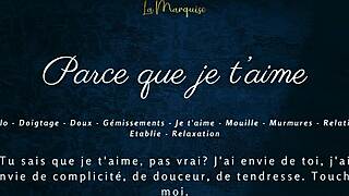 parce que je t'aime - sensual french solo audio with a captivating female vibe